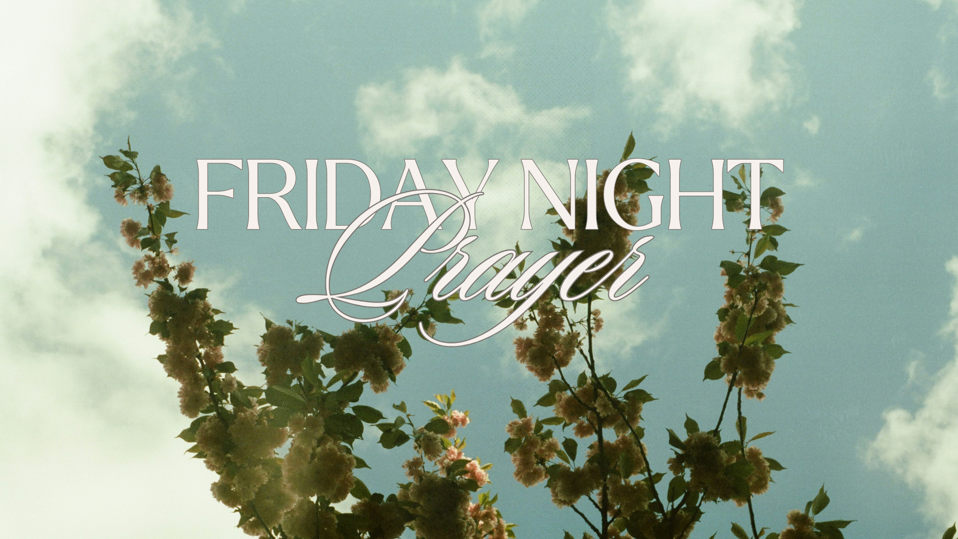 Friday Night Prayer