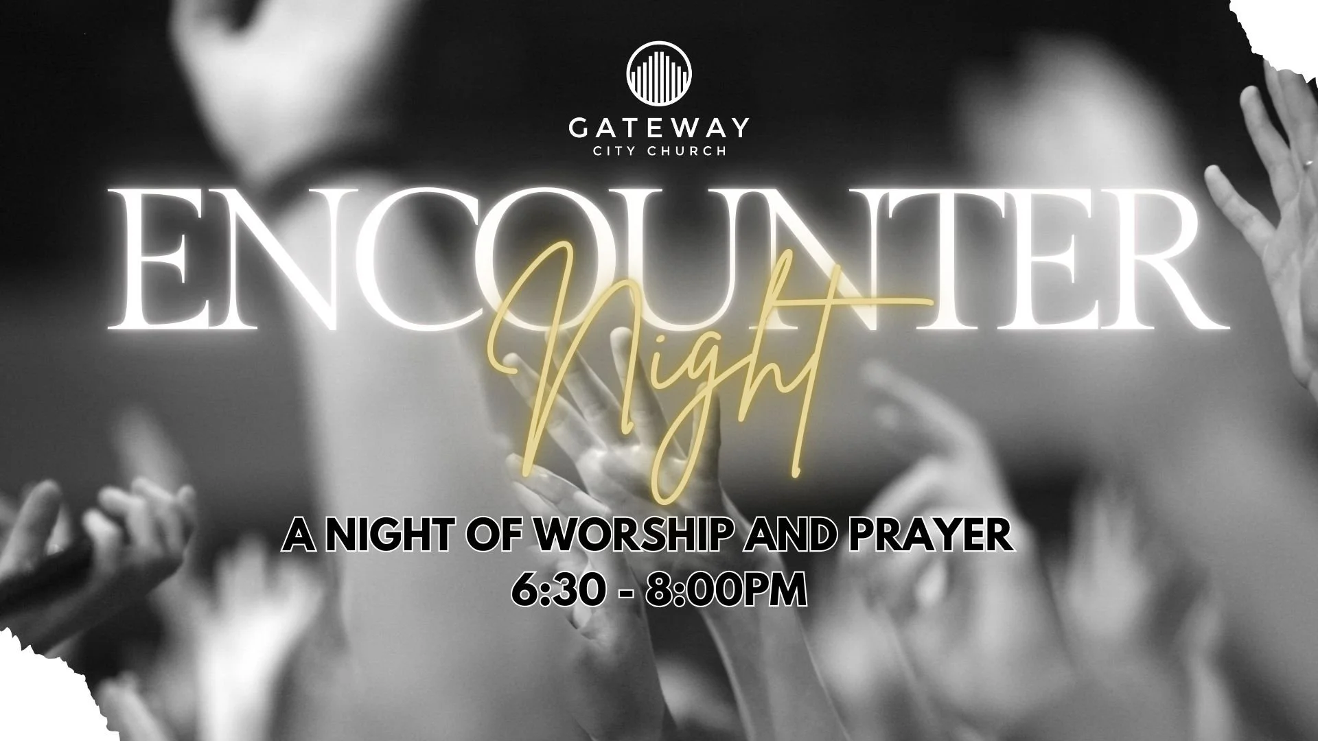 Encounter Worship &amp; Prayer Night 