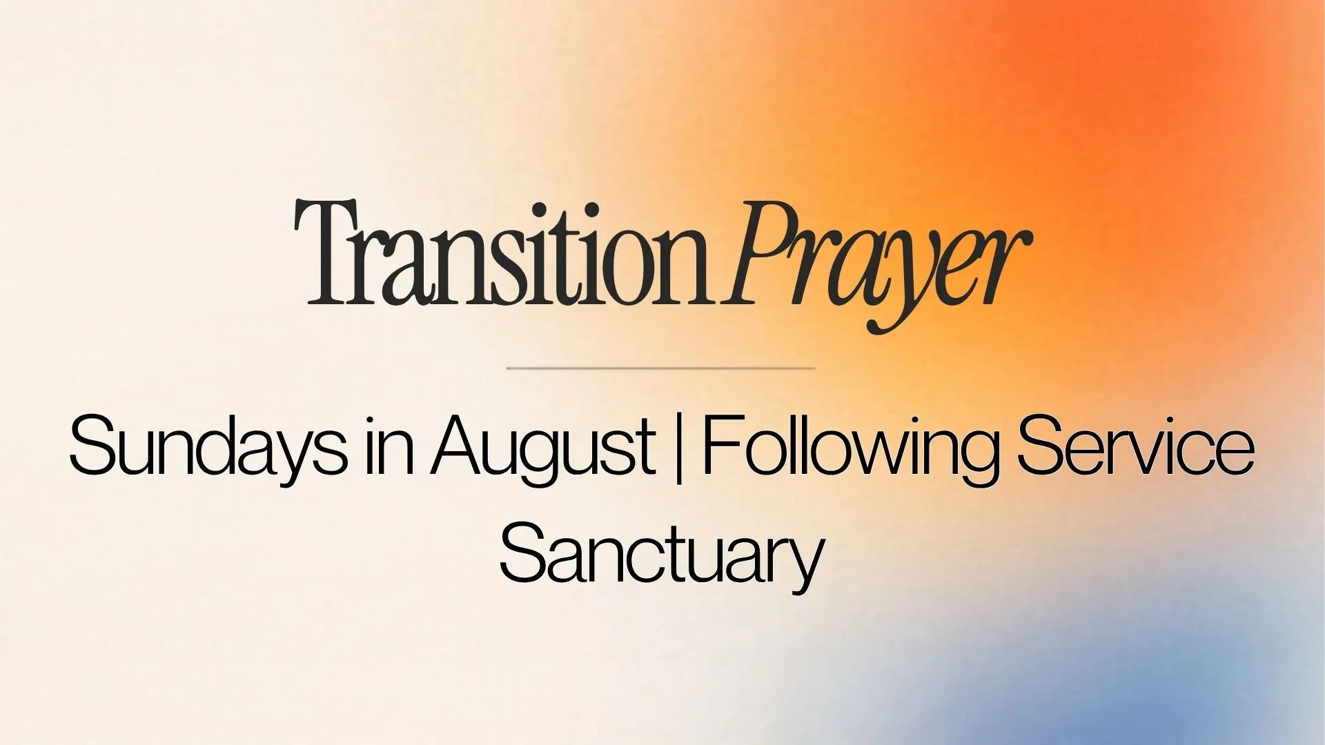 Transition Prayer
