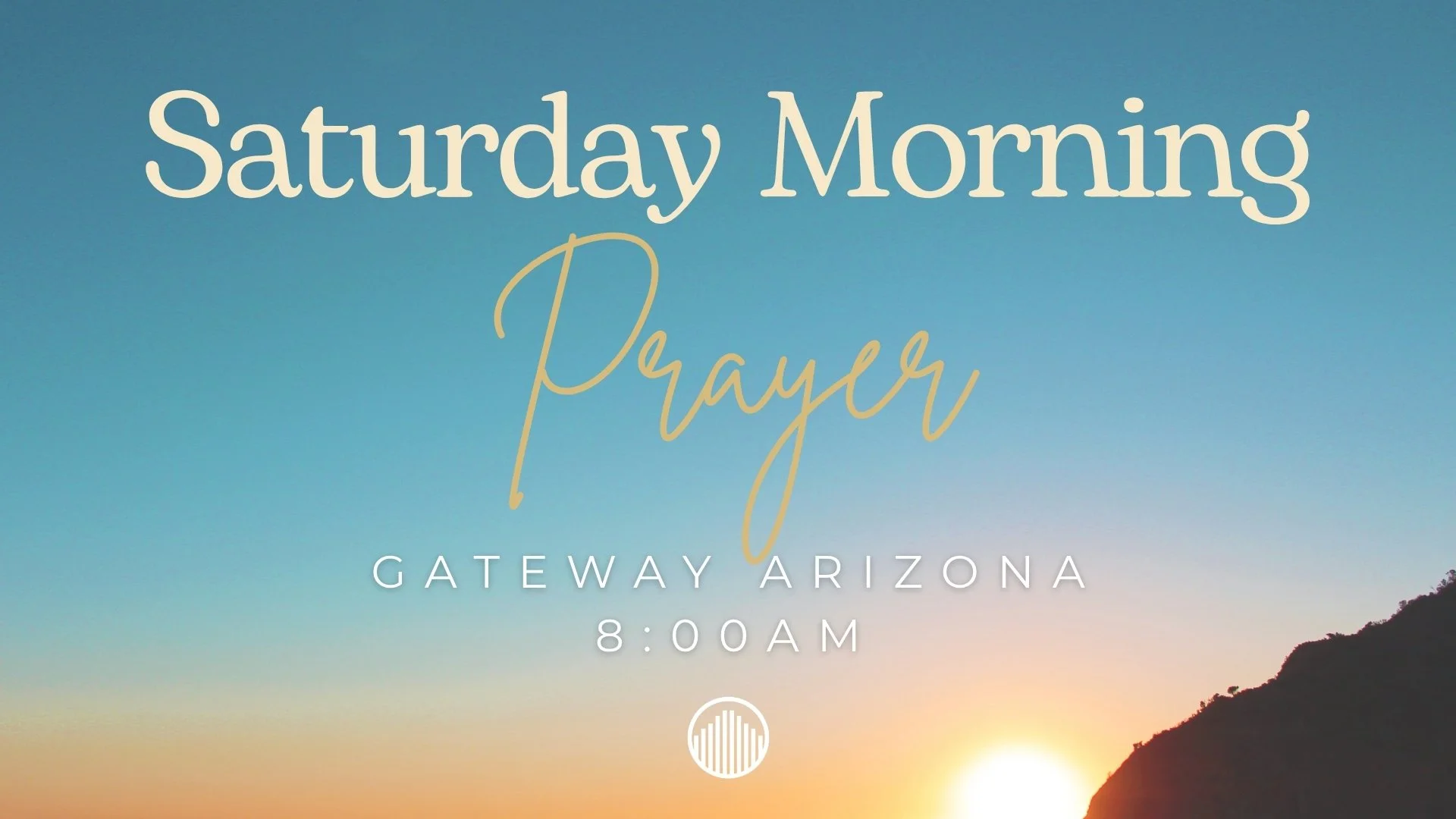 Saturday Morning Prayer