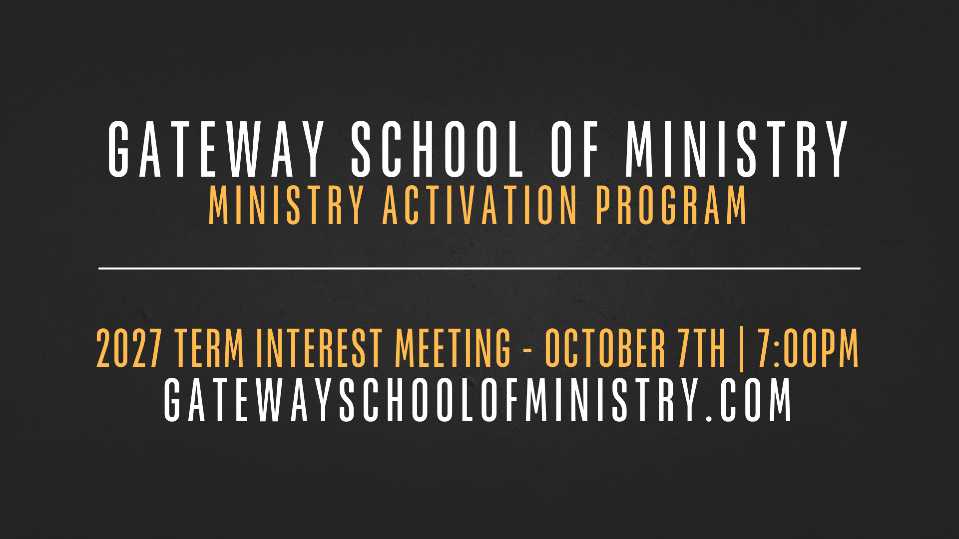 Gateway School of Ministry Interest Meeting