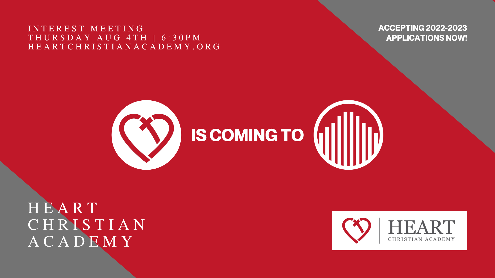 Heart Christian Academy Interest Meeting Gateway City Church