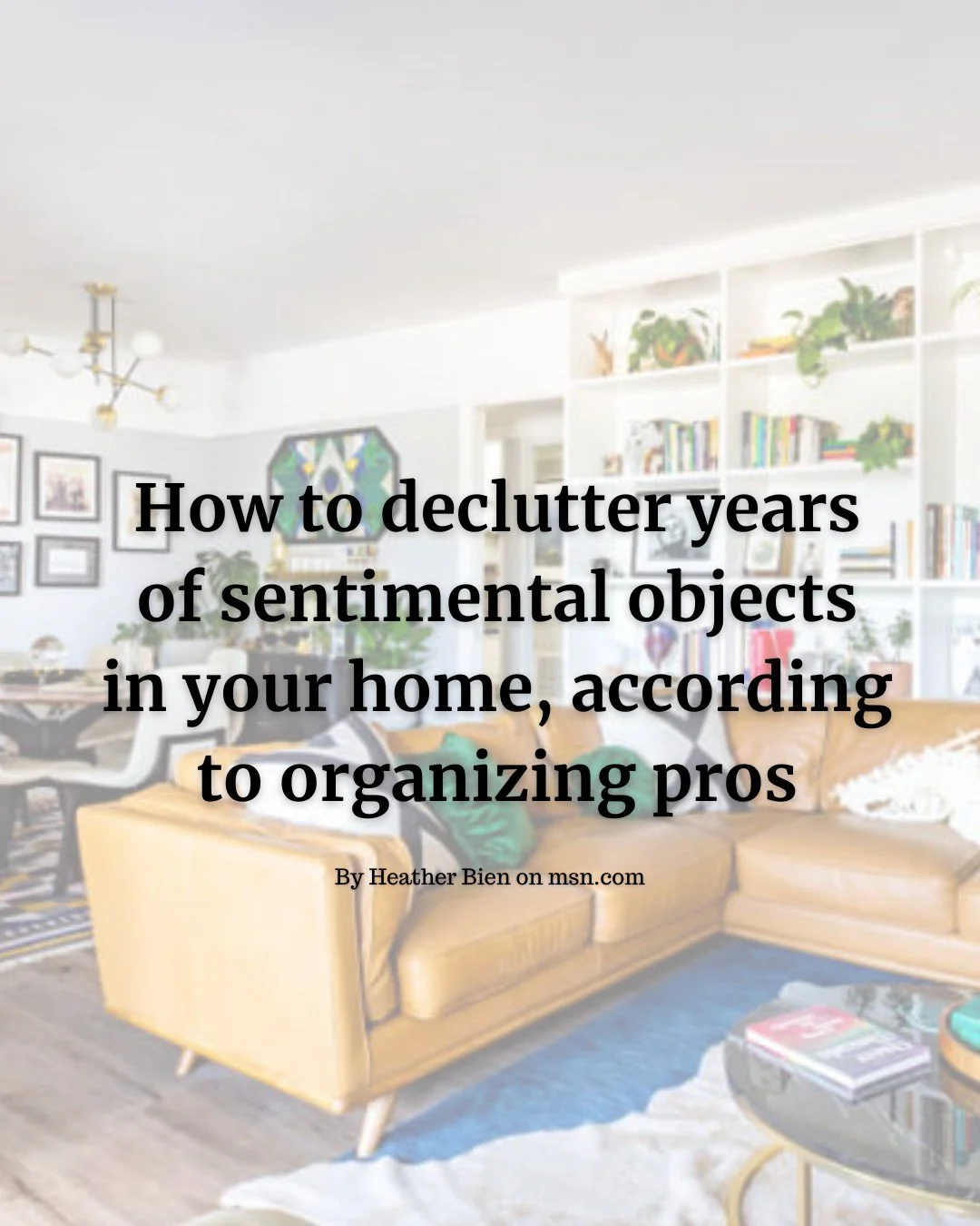 Check out this article The House Finch is featured in!

https://www.msn.com/en-us/health/wellness/how-to-declutter-years-of-sentimental-objects-in-your-home-according-to-organizing-pros