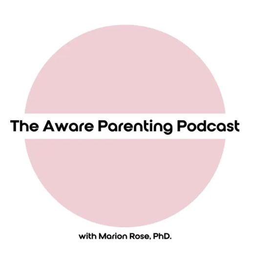 the aware parenting podcast