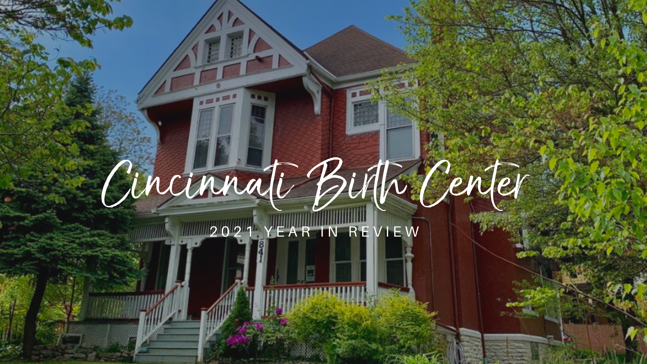 2021 Year In Review At The Cincinnati Birth Center