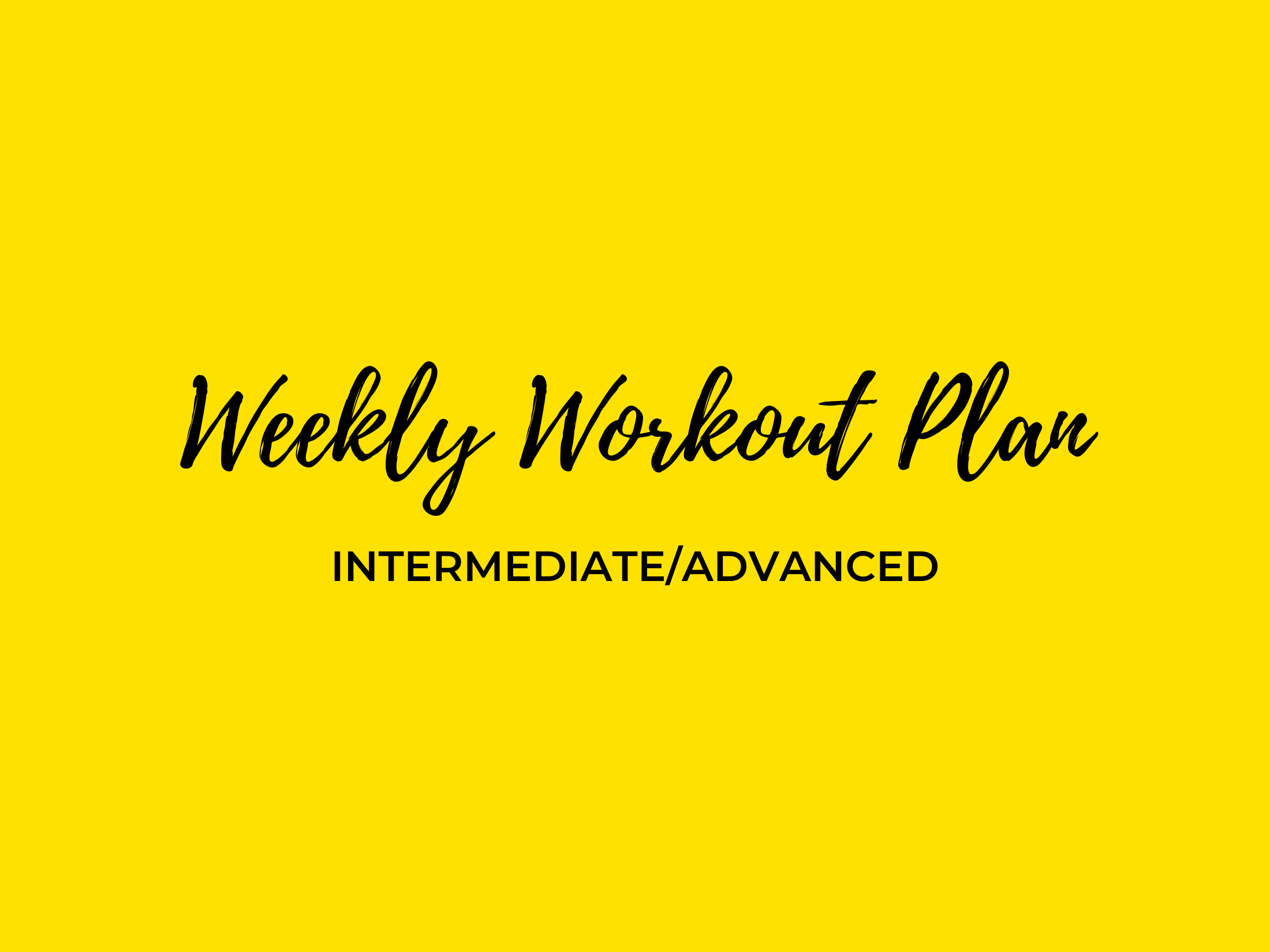 WEEKLY WORKOUT PLAN INT_ADV.png
