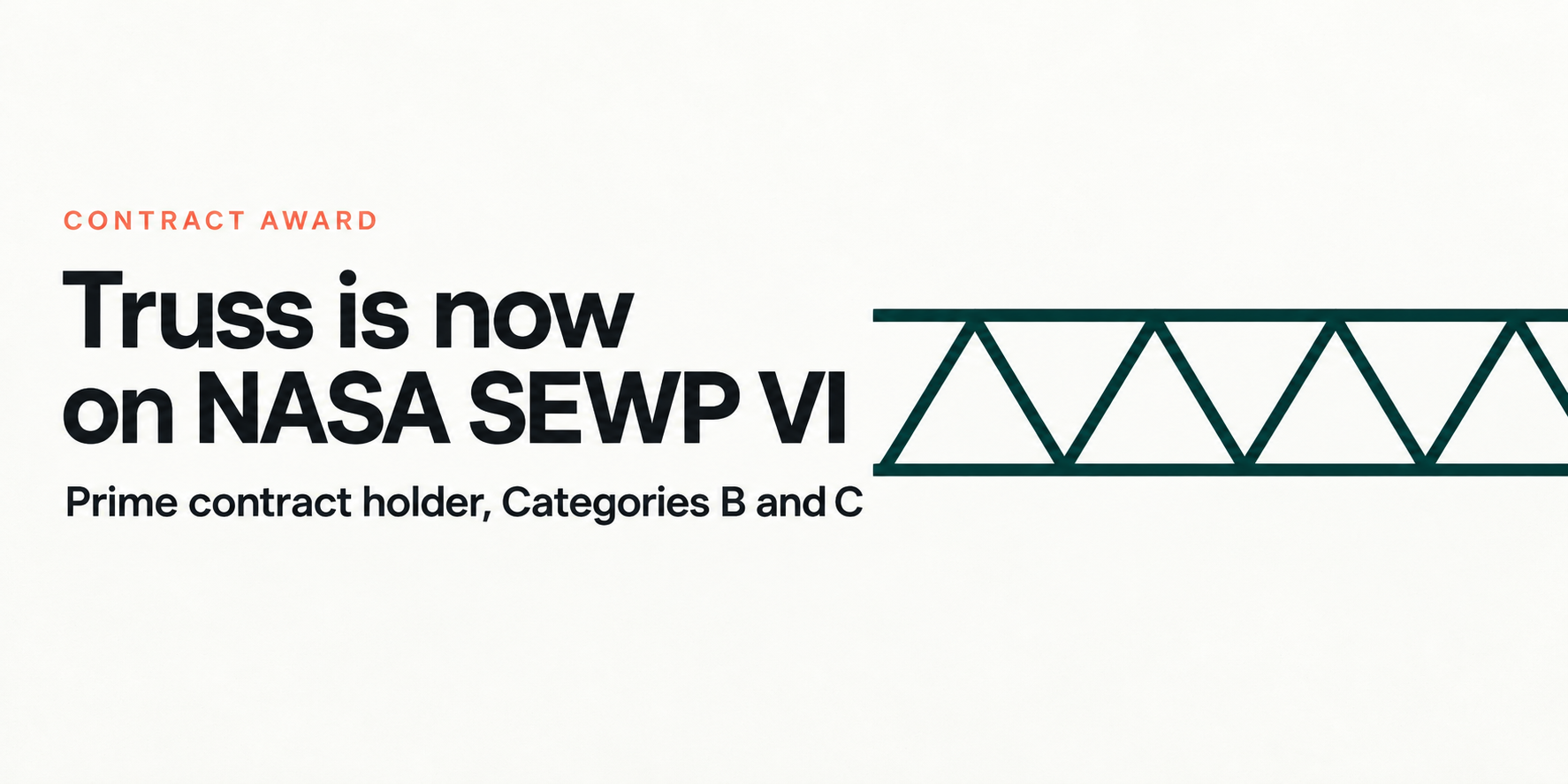 You can now hire Truss through NASA SEWP VI