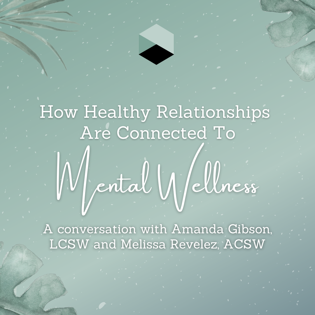 How Healthy Relationships are connected to mental wellness