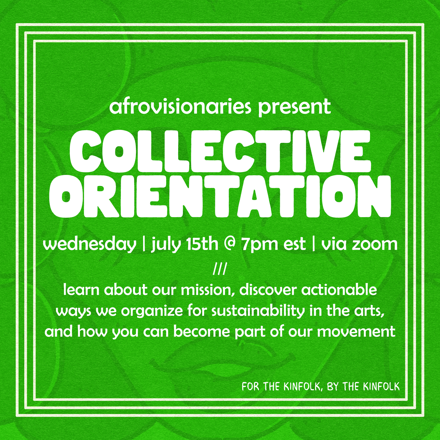 AFROVISIONARIES: COLLECTIVE ORIENTATION