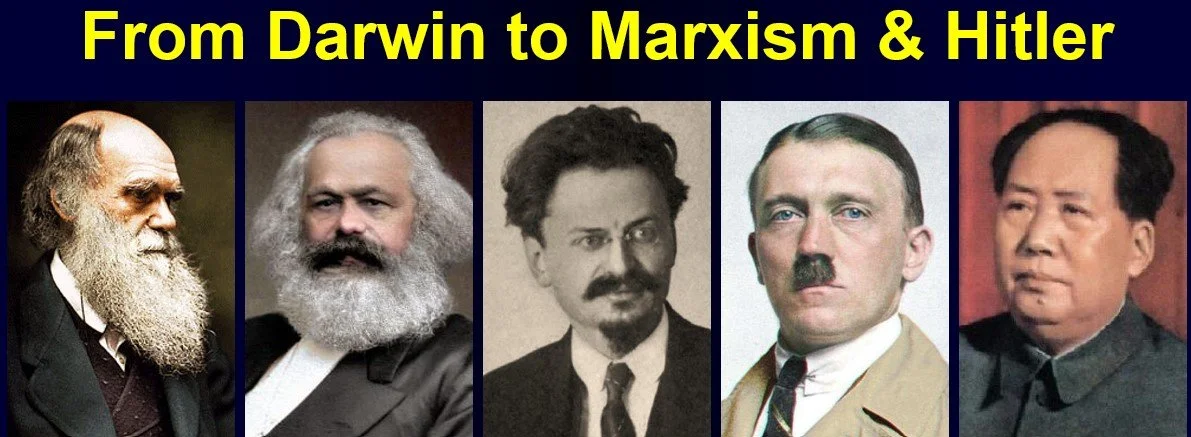 FROM DARWIN to Marxism &amp; Hitler