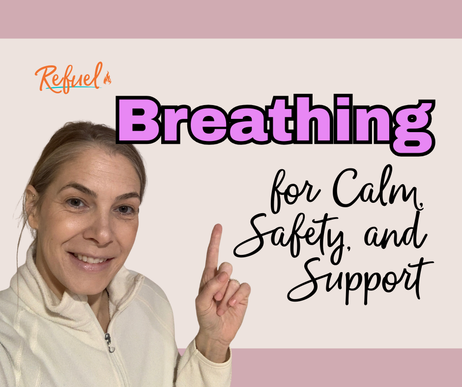 Breathing for Calm, Safety, and Support