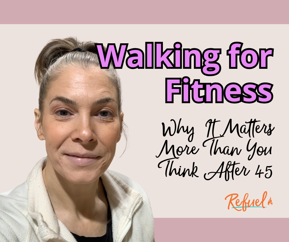 Walking for Fitness: Why It Matters More Than You Think After 45