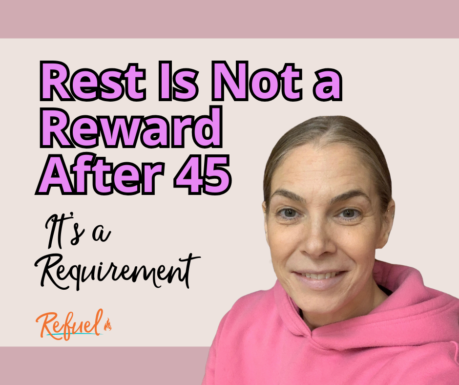 Why Women Over 45 Need More Rest 