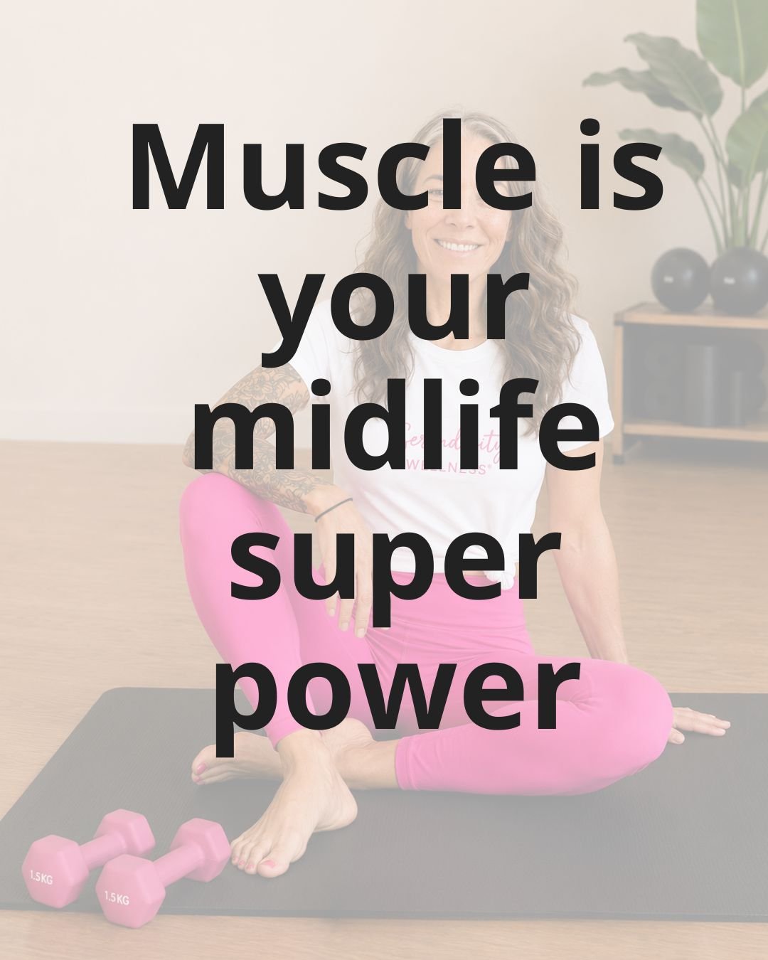 muscle is your midlife superpower