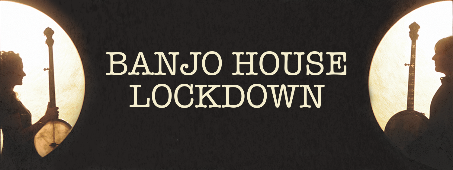 Banjo House Lockdown Playlist