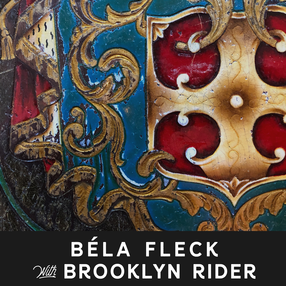 Béla Fleck &amp; Brooklyn Rider
