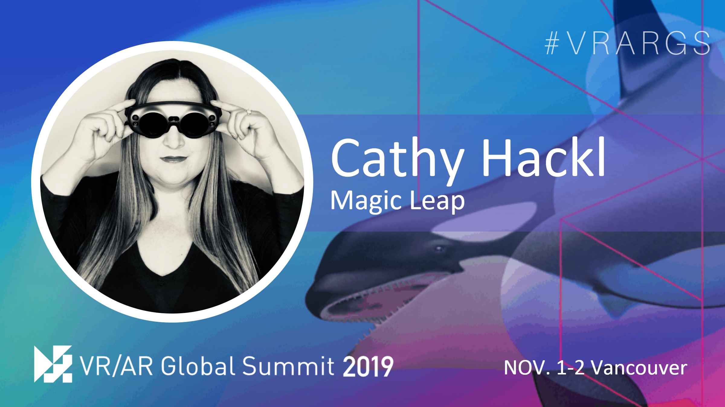 Twitter-Cathy-Hackl-Magic-Leap-VRARGS-VRAR-Global-Summit-Spatial-Computing-Vancouver.jpg