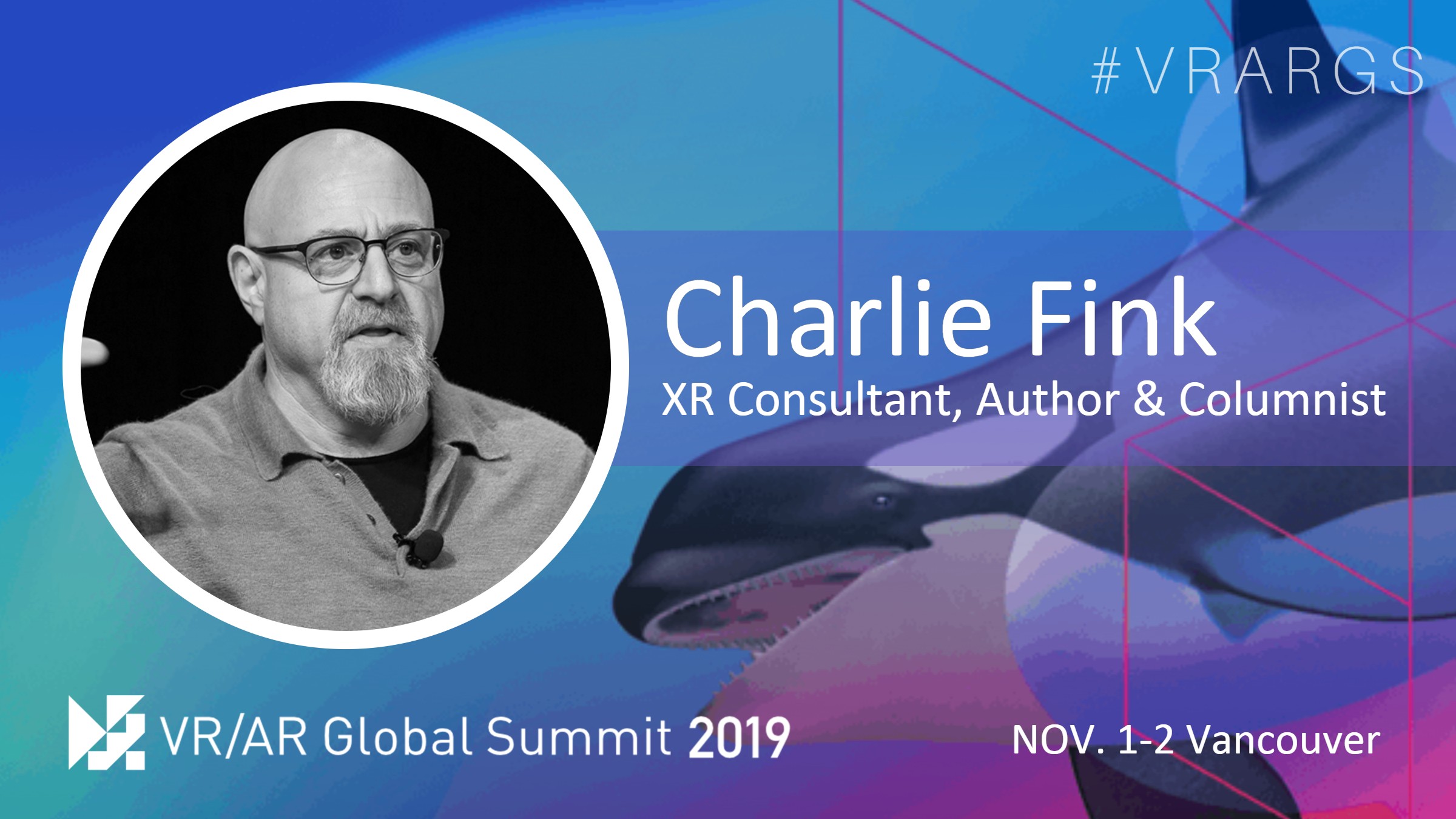 HighRes-Charlie-Fink-XR-VRARGS-VRAR-Global-Summit-Spatial-Computing-Vancouver.jpg