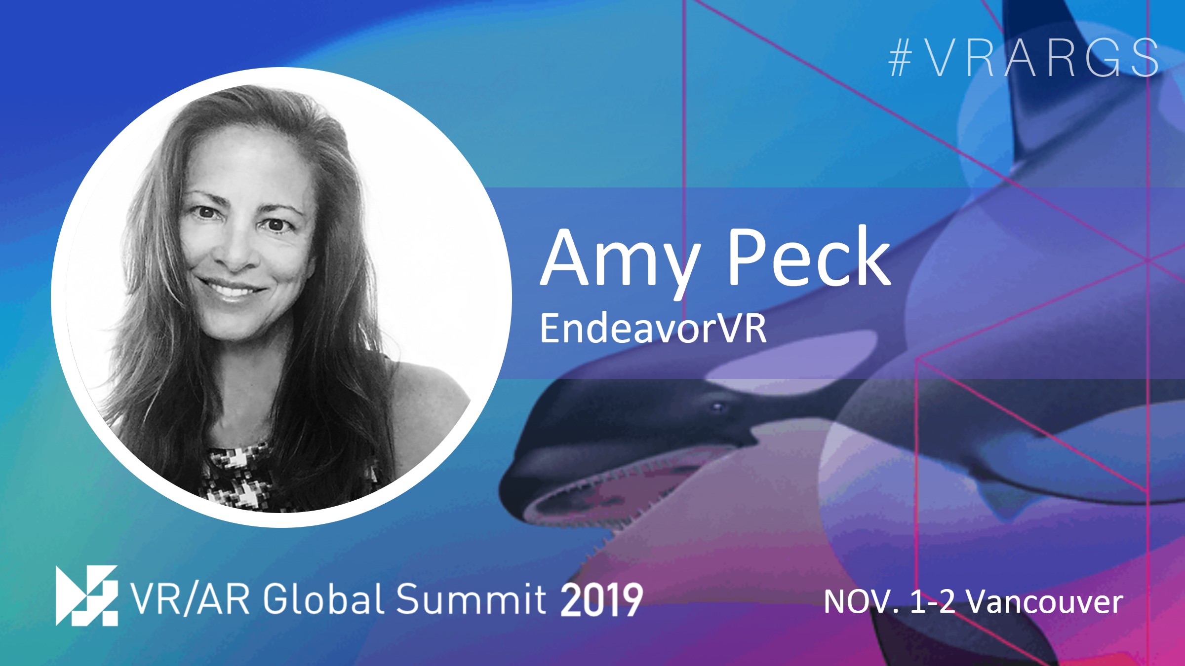 HighRes-Amy-Peck-Endeavor-VR-VRARGS-VRAR-Global-Summit-Spatial-Computing-Vancouver.jpg