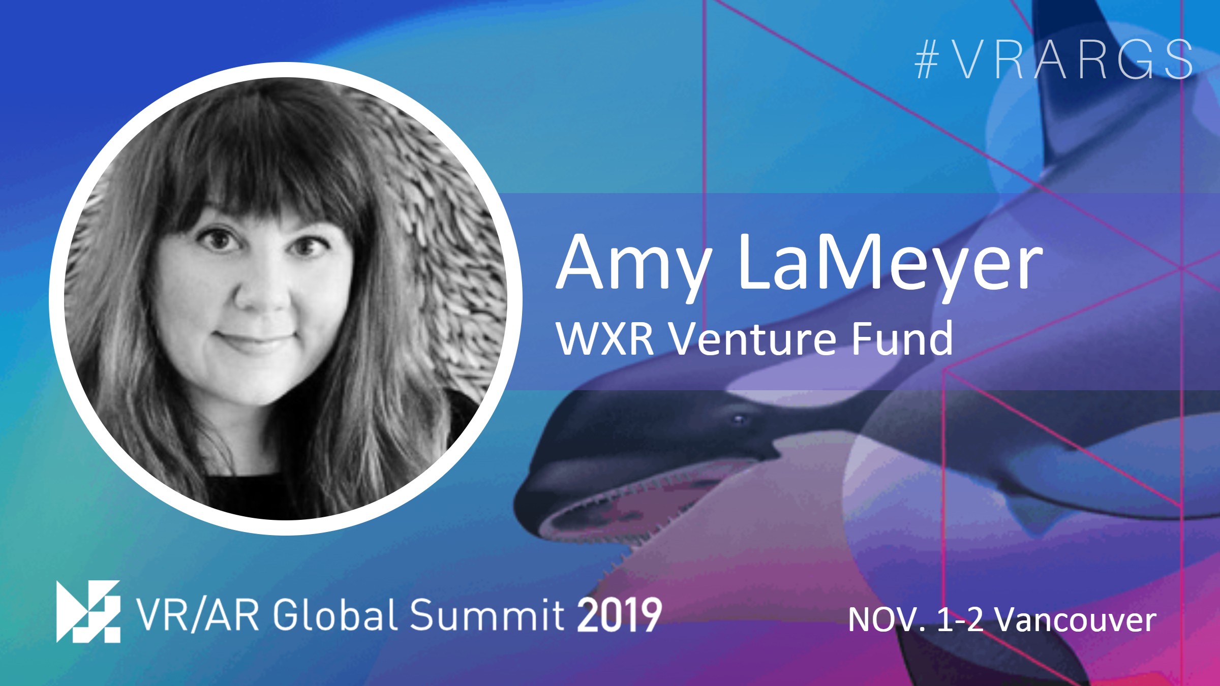 HighRes-Amy-La-Meyer-WXR-Venture-Fund-Women-In-XR-VRARGS-VRAR-Global-Summit-Spatial-Computing-Vancouver-Women-In-XR.jpg