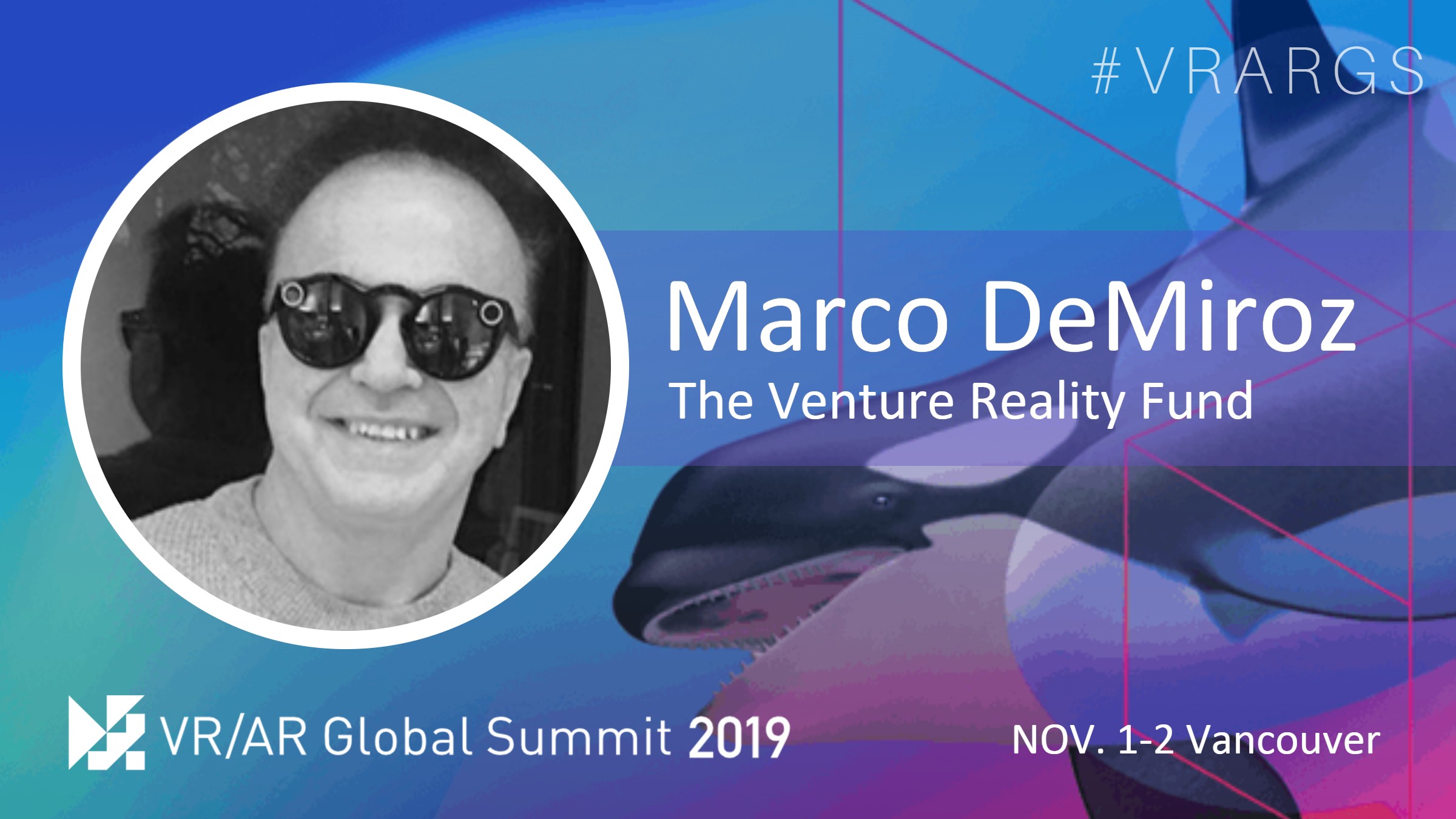 HighRes-Marco-DeMiroz-The-Venture-Reality-Fund-VRARGS-VRAR-Global-Summit-Spatial-Computing-Vancouver-Women-In-XR.jpg