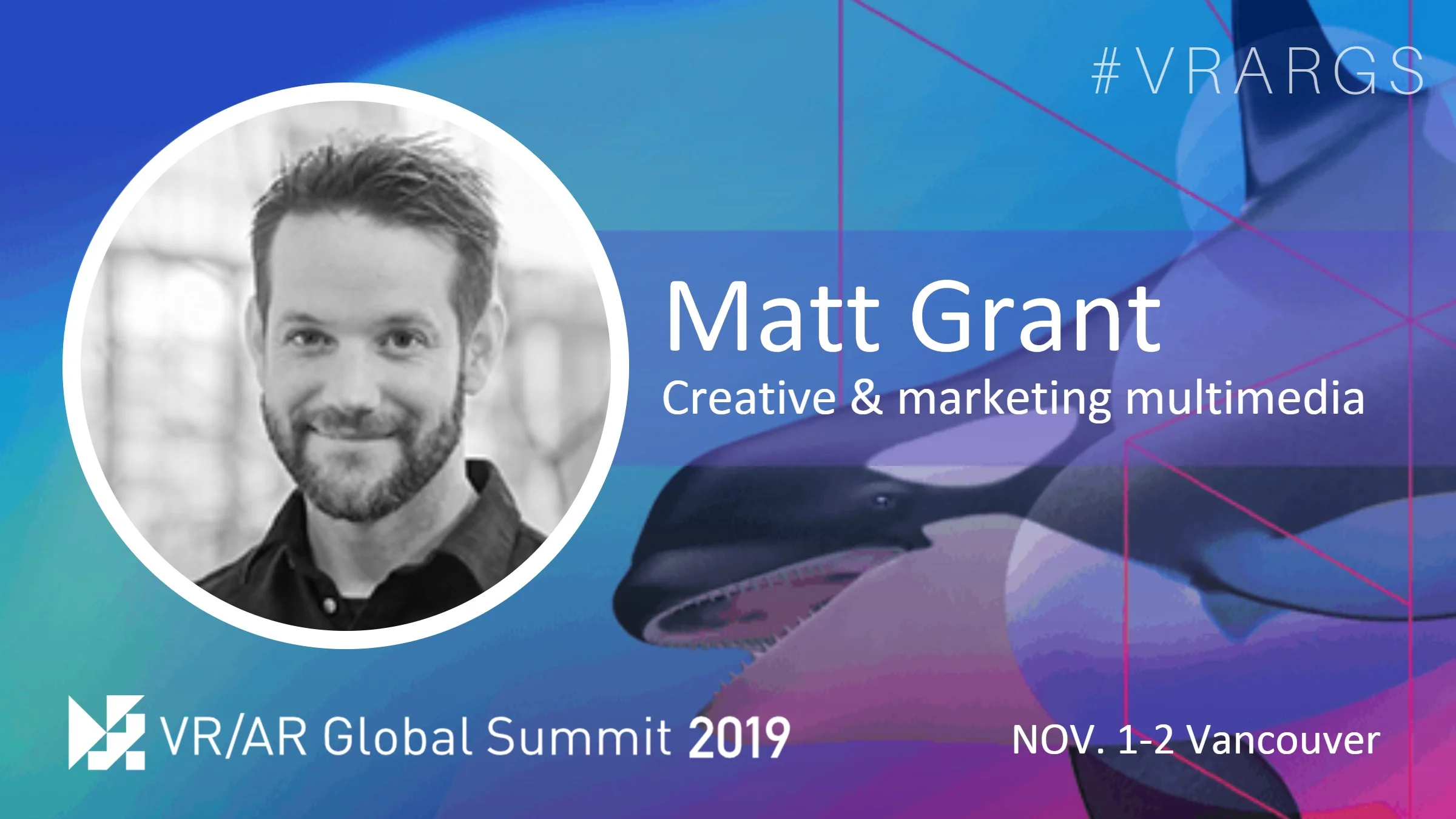 HighRes-Matt-Grant-Marketing-VRARGS-VRAR-Global-Summit-Spatial-Computing-Vancouver.jpg