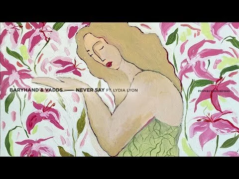 Baryhand & VADDS - Never Say ft. Lydia Lyon (Official Audio)