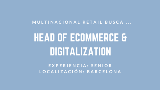 Head of eCommerce &amp; Digitalization, Barcelona