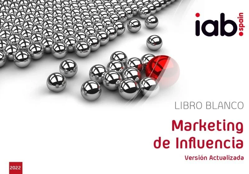 IAB Spain presenta el Libro Blanco de Marketing de Influencia 2022