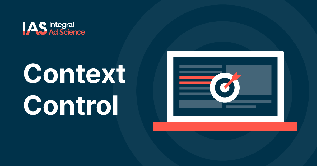  Las mejoras en la tecnología Context Control de IAS logran aumentar un 120% el CTR y reducir un 36% el CPC para anunciantes y soportes de todo el mundo
