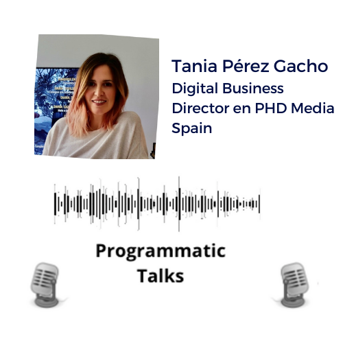 Episodio 4. Tania Pérez Gacho, Digital Business Director en PHD Media Spain