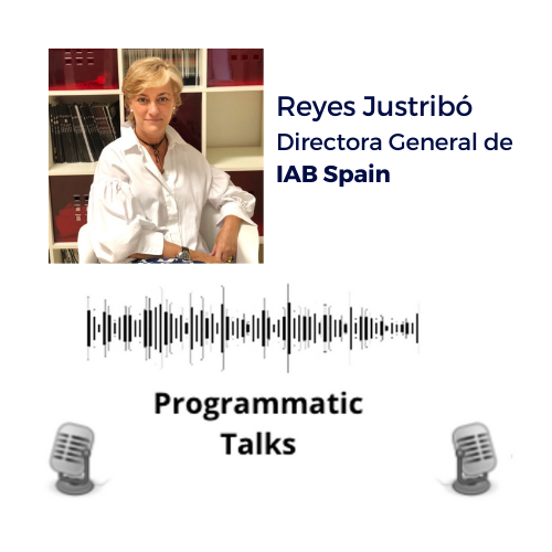 Episodio 6. Reyes Justribó, Directora General de IAB Spain