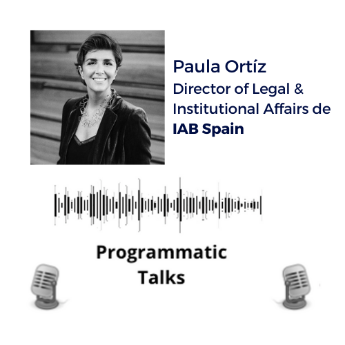 Episodio Especial: Paula Ortiz, Director of Legal &amp; Institutional Affairs de IAB Spain