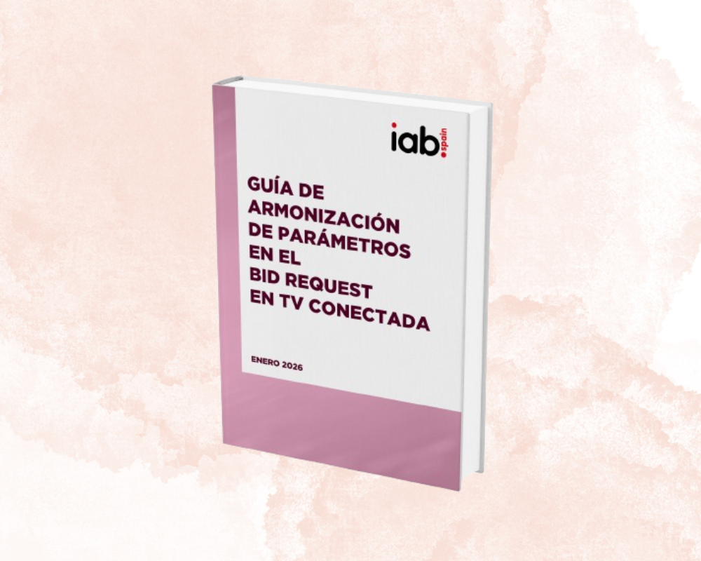IAB Spain publica la primera Guía de armonización de parámetros en el Bid Request para CTV