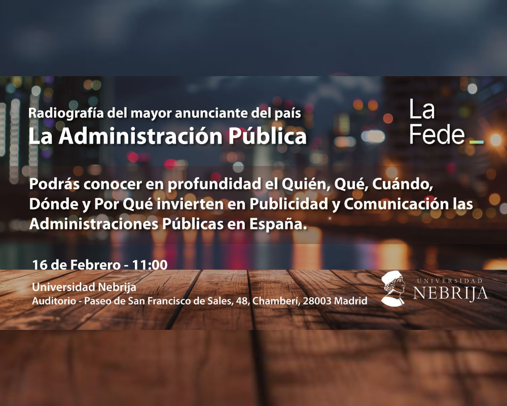 Presentación Estudio 'Radiografía del mayor anunciante del país: La Administración Pública' 