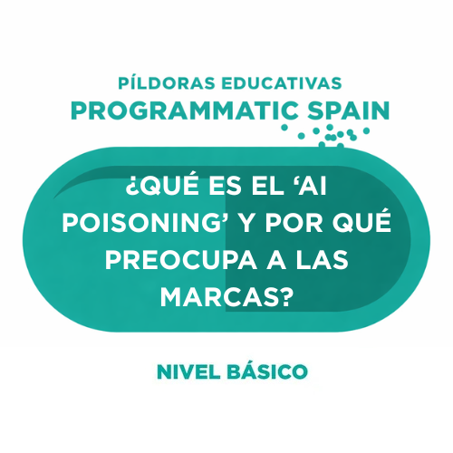 ¿Qué es el ‘AI poisoning’ y por qué preocupa a las marcas?