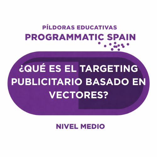 ¿Qué es el targeting publicitario basado en vectores?