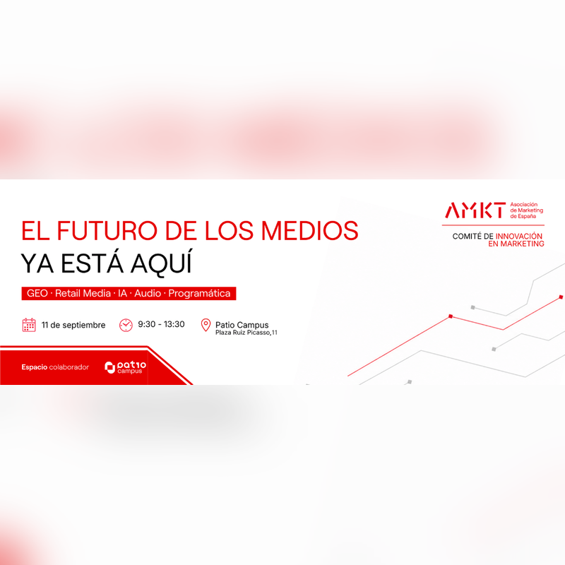 Jornada | «El futuro de los medios ya está aquí» (AMKT)