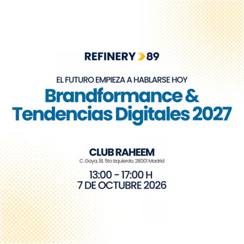 Brandformance & Tendencias Digitales 2027 - Refinery89