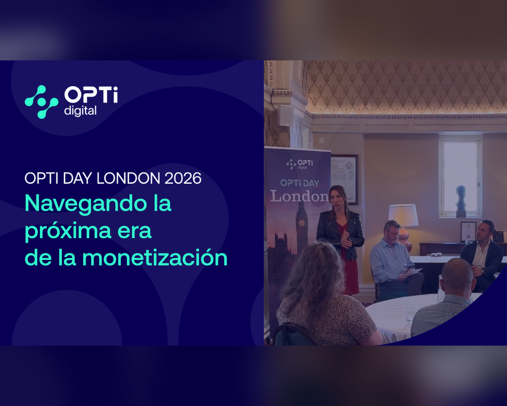 Opti Day London: del descenso del tráfico a la optimización del valor — cómo los publishers están redefiniendo la monetización en 2026