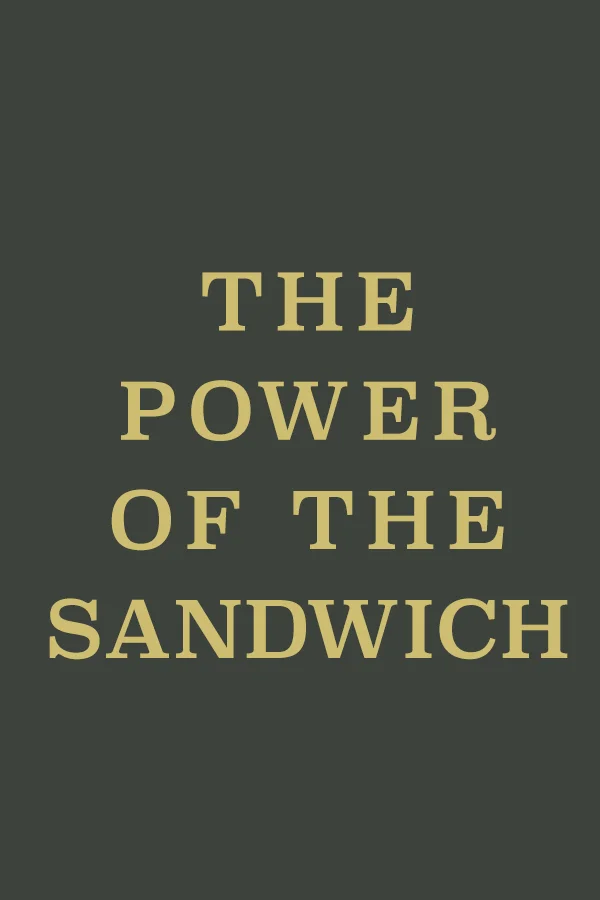 The Power of the Sandwich