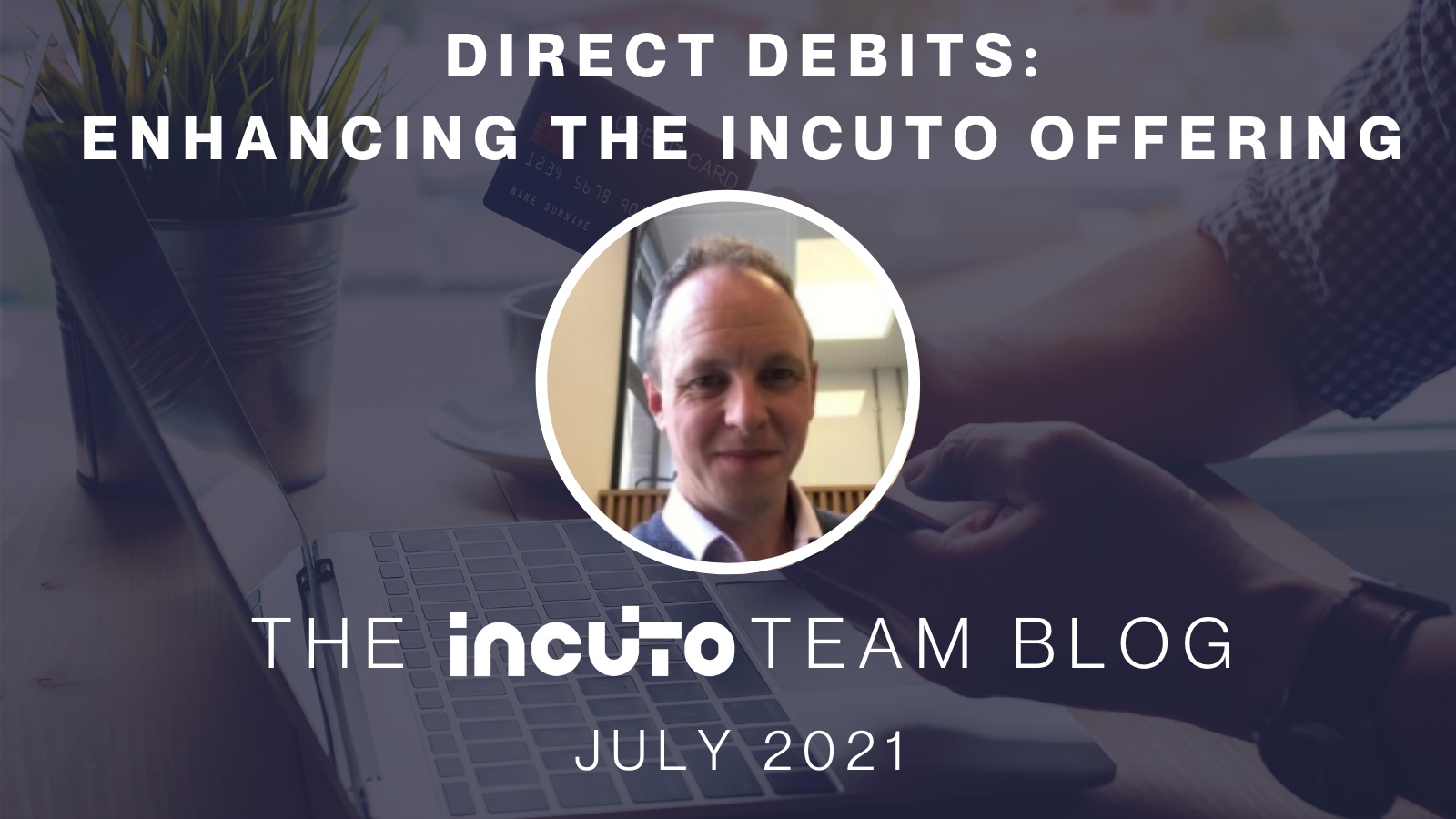 incuto blog: July 2021 — incuto