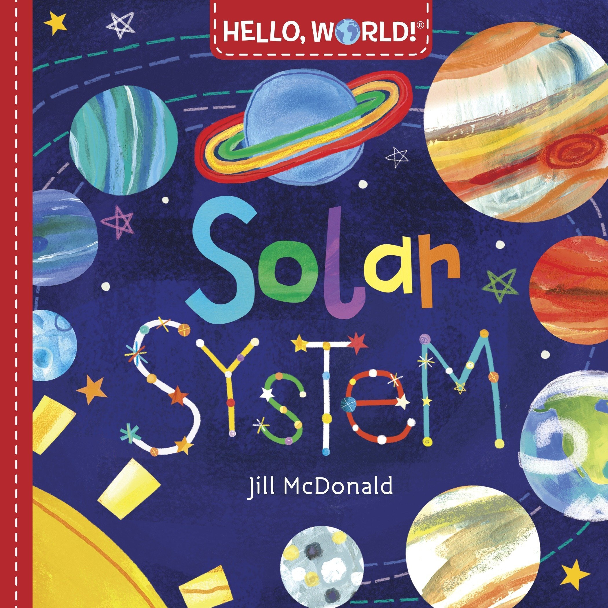 Hello book. Hello World. Solar System Jill MCDONALD. Hello World книга. Hello, World! Jill MCDONALD.