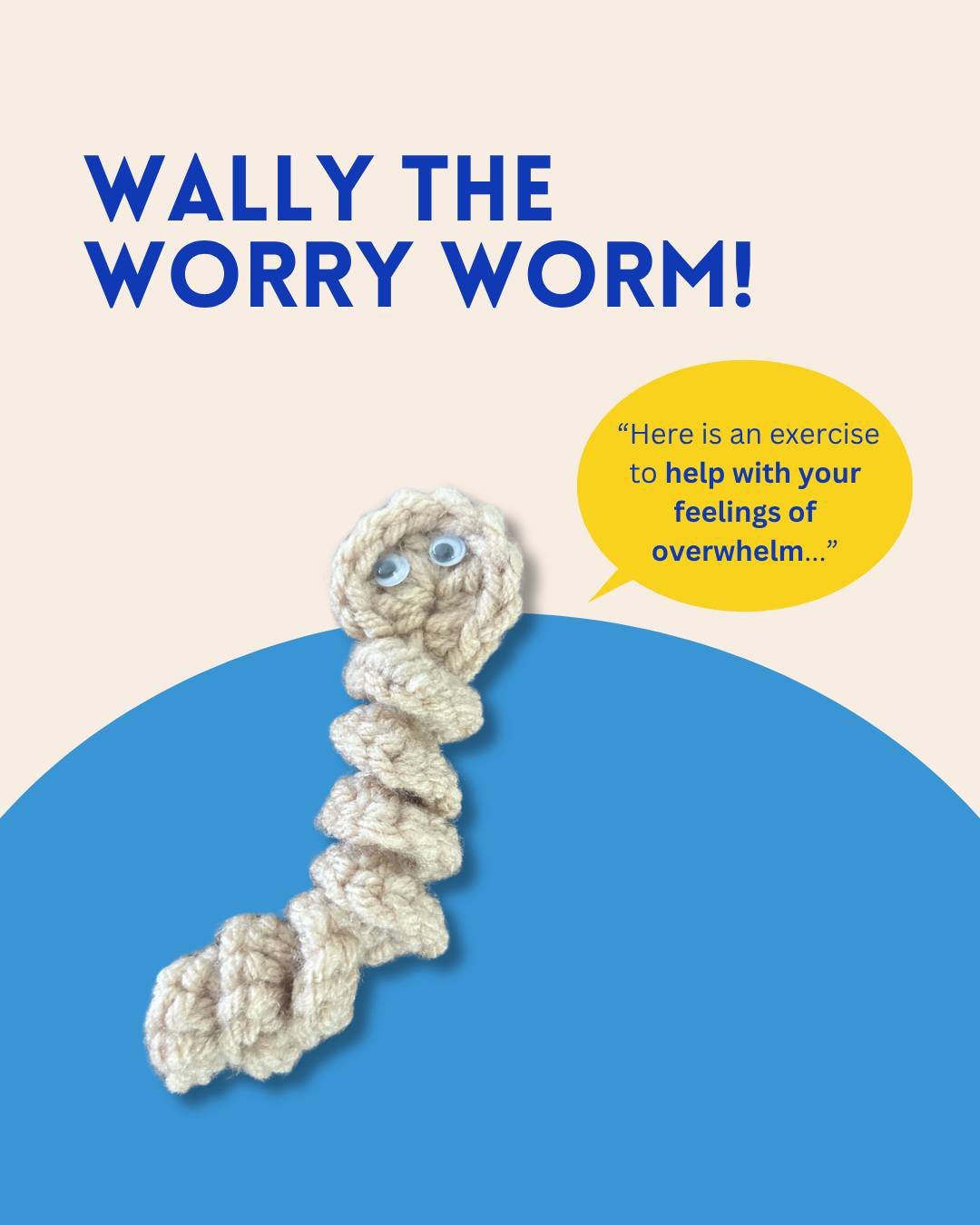 Feeling overwhelmed? Wally the Worry Worm has a gentle exercise to help lighten the load.

Start small...

Write down a few things that are weighing on you.

Then note one small step you can take for each, something simple, doable, and kind to yourse