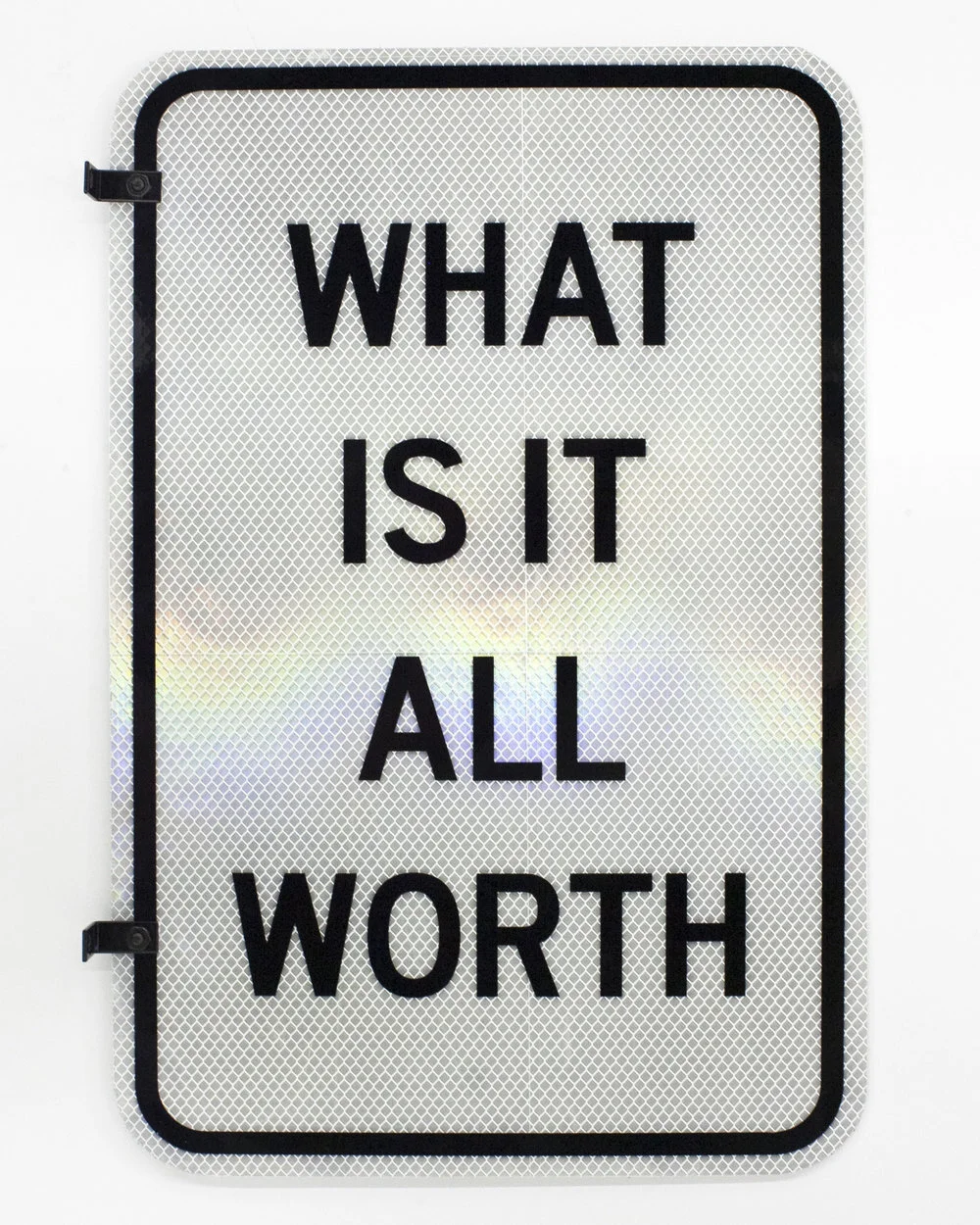 Signs 18" x 12" screenprint on reflective vinyl-backed to aluminum 2020