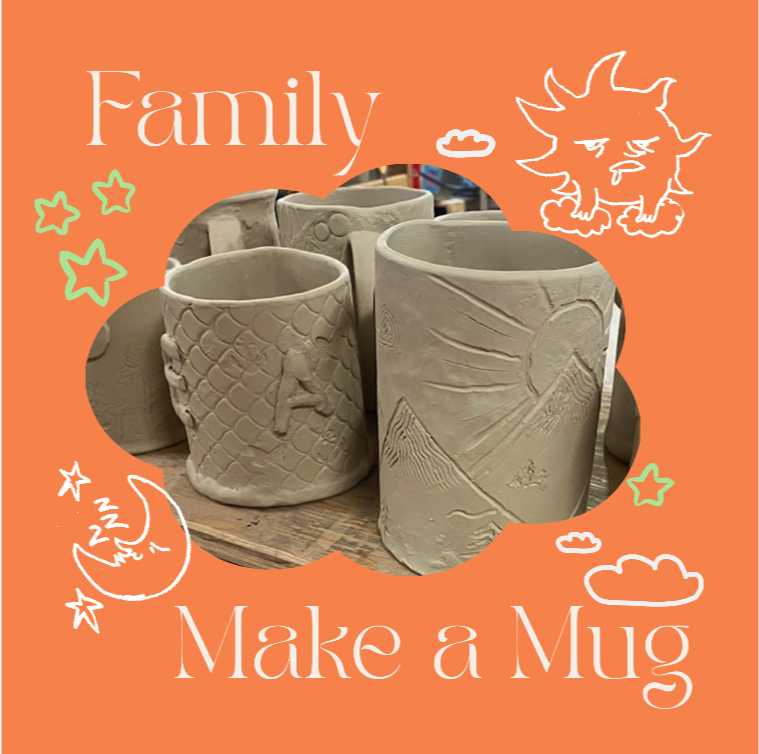 Family Make-a-Mug! (Family friendly - all ages) – August 3rd, 2026 | 3:00pm-5:30pm