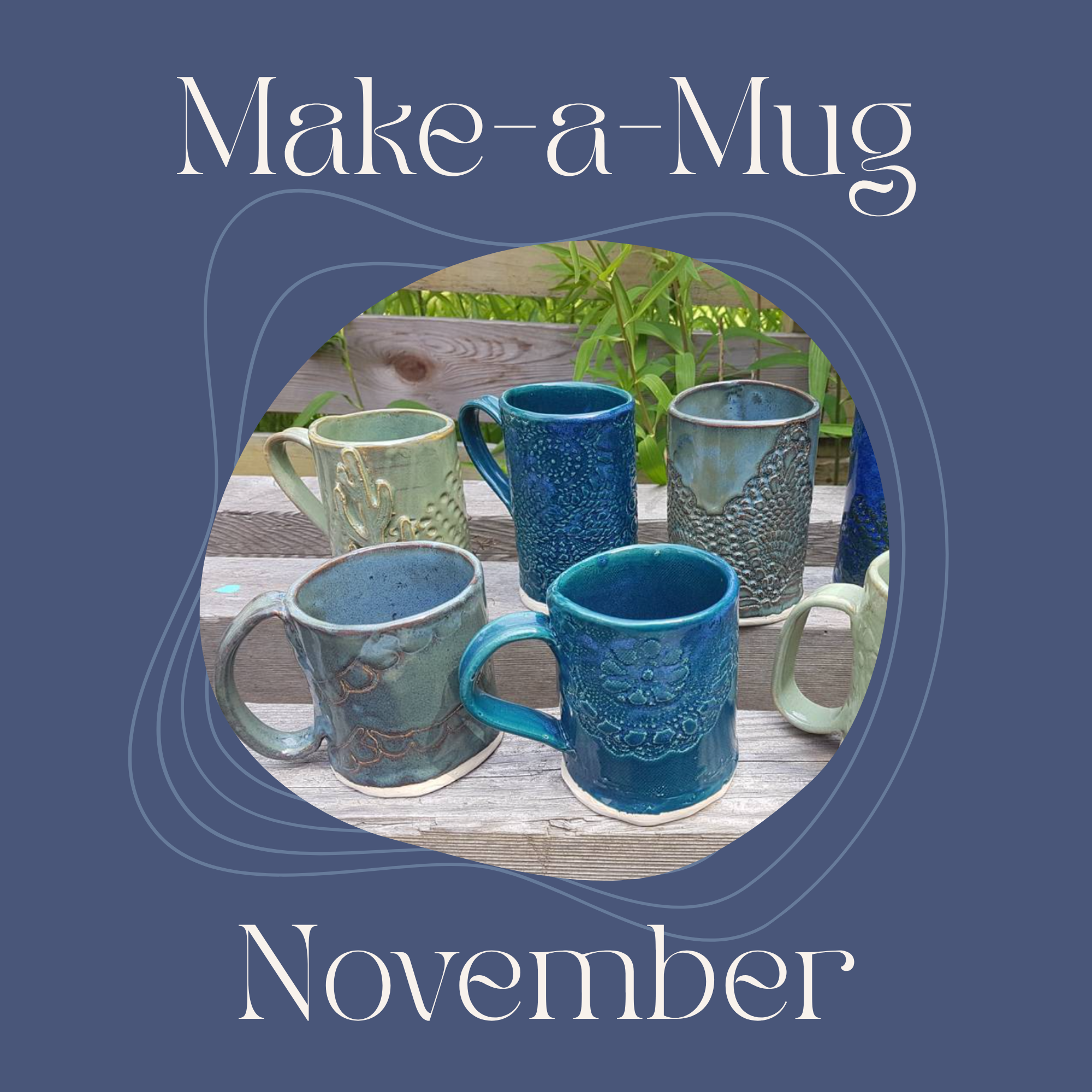 Make-a-Mug Monday - November, 2026 | 6:15pm-9:15pm