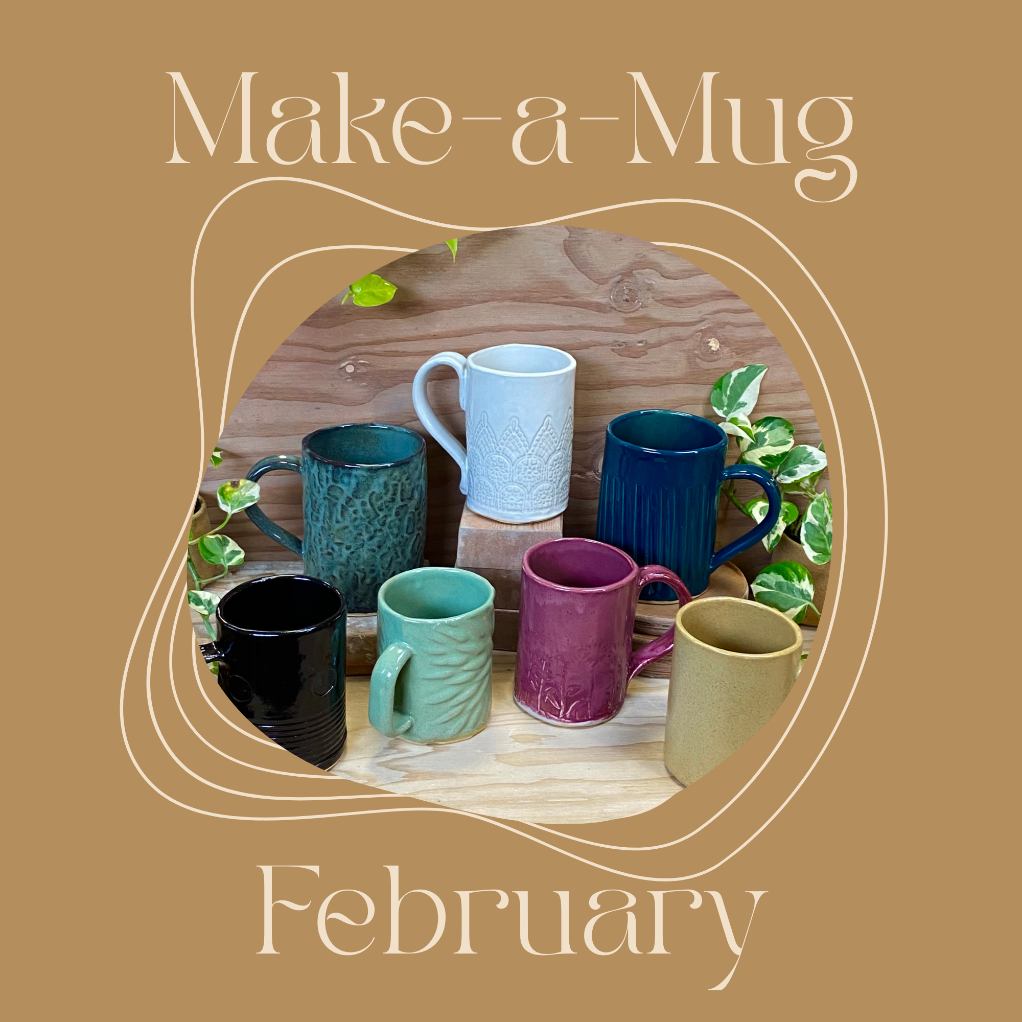 Make-a-Mug Monday - February - 6:15pm-9:15pm