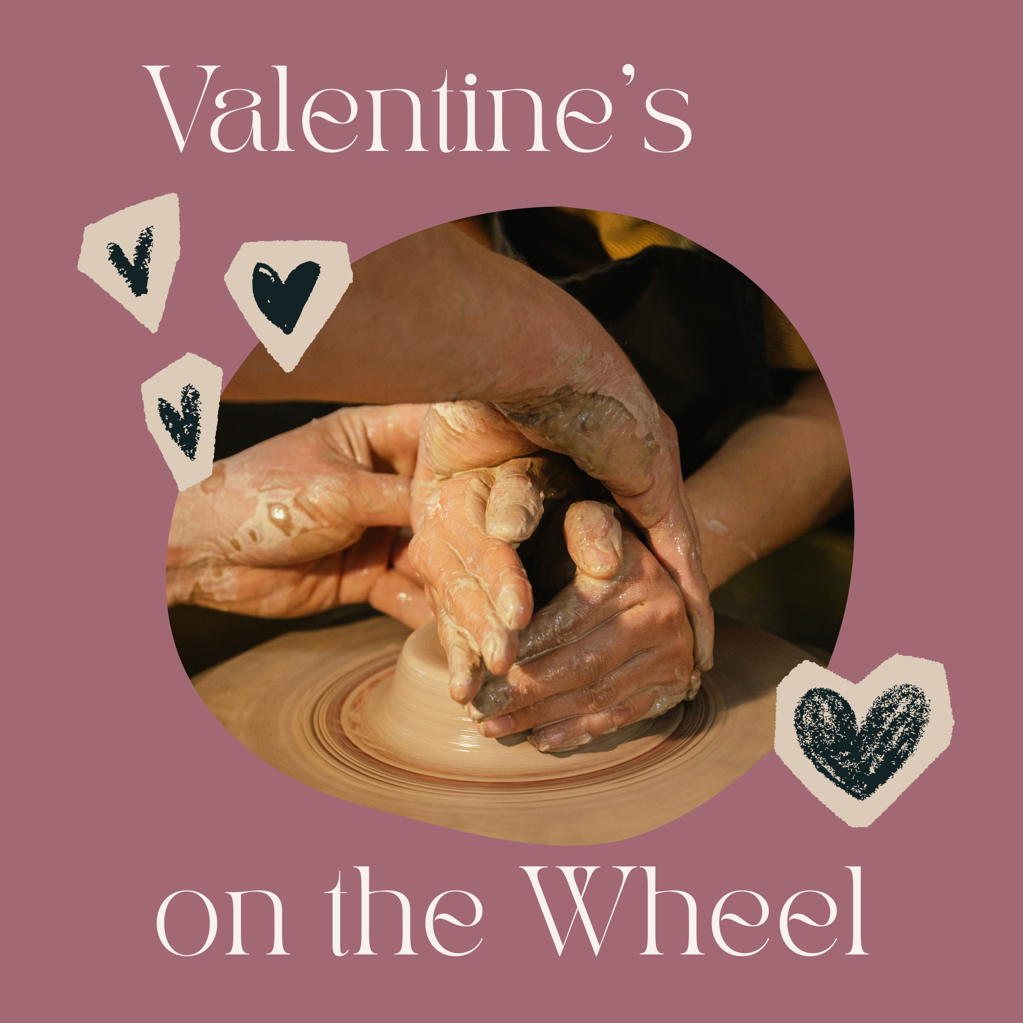 Valentine's Date Night! on the Potter's Wheel - February 13th & 14th - 6:15pm-8:45pm