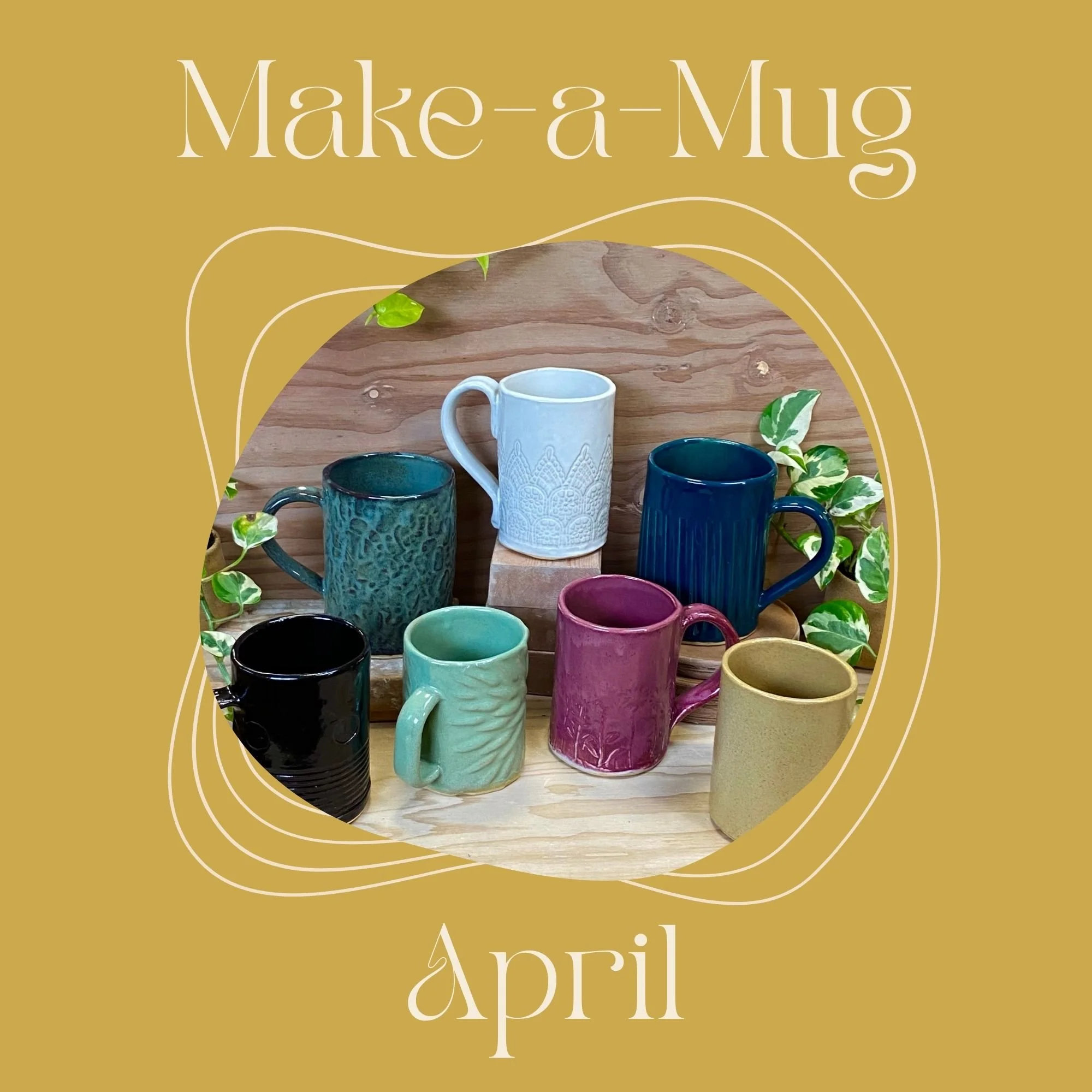 Make-a-Mug Monday - April 13th, 2026 - 6:15pm-9:15pm